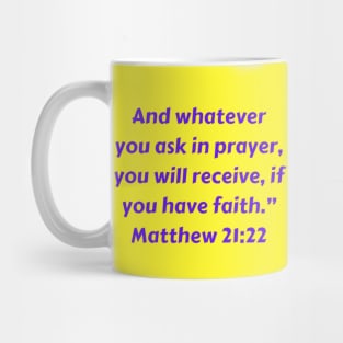 Bible Verse Matthew 21:22 Mug